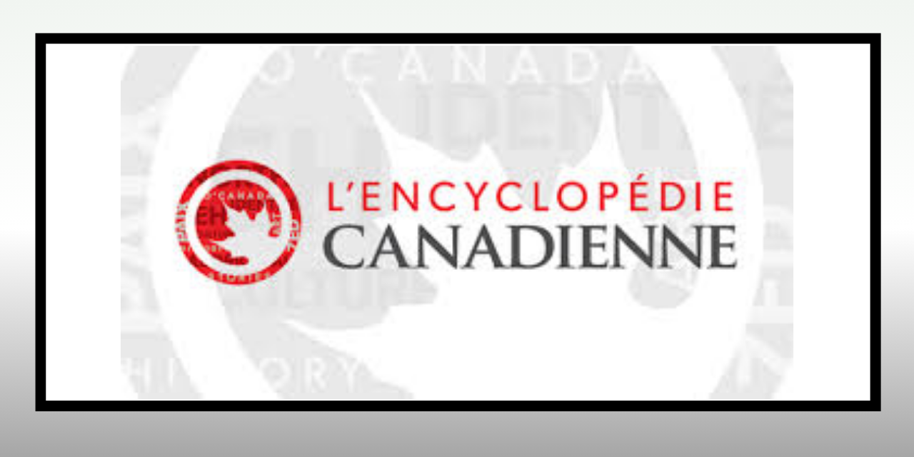 L'Encyclop&eacute;die canadienne